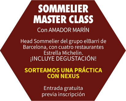 Sommelier Master Class. Con Amador Marín. Sorteamos una práctica con Nexus
